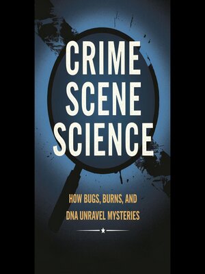 cover image of Crime Scene Science